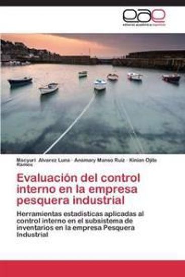 Evaluación del control interno en la empresa pesquera industrial