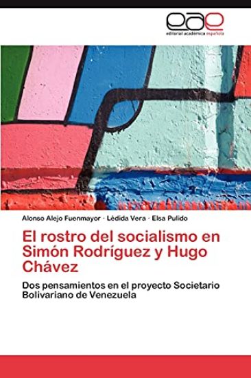 El rostro del socialismo en Simón Rodríguez y Hugo Chávez