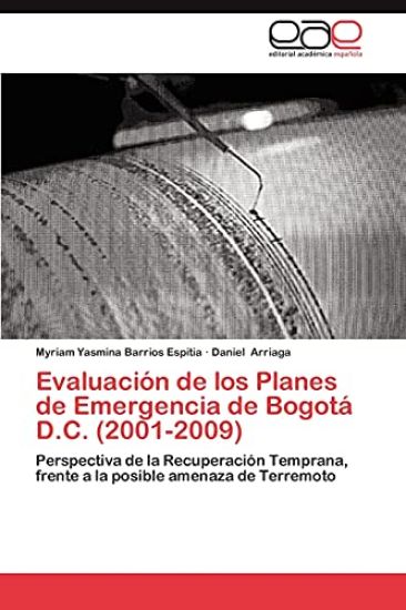 Evaluacion de Los Planes de Emergencia de Bogota D.C. (2001-2009)