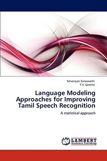 Language Modeling Approaches for Improving Tamil Speech Recognition