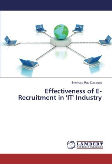 Effectiveness of E-Recruitment in 'IT' Industry
