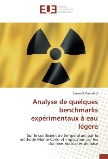 Analyse de quelques benchmarks expérimentaux à eau légère