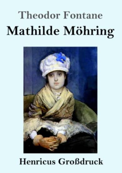 Mathilde Möhring (Großdruck)