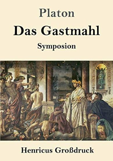 Das Gastmahl (Großdruck)