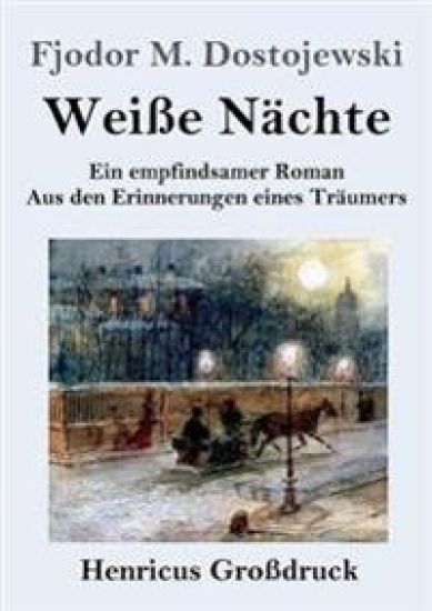 Weiße Nächte (Großdruck)
