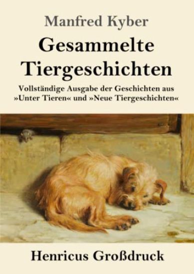 Gesammelte Tiergeschichten (Großdruck)