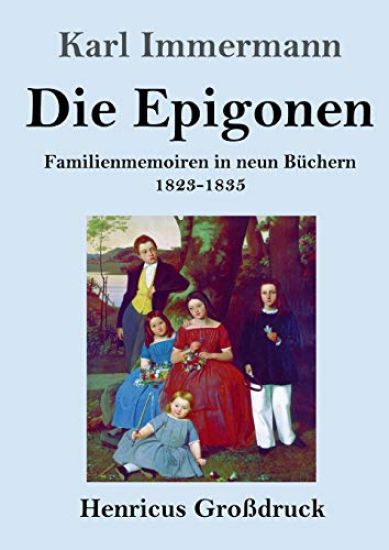 Die Epigonen (Großdruck)