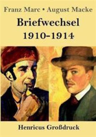Briefwechsel 1910-1914 (Großdruck)