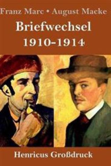 Briefwechsel 1910-1914 (Großdruck)