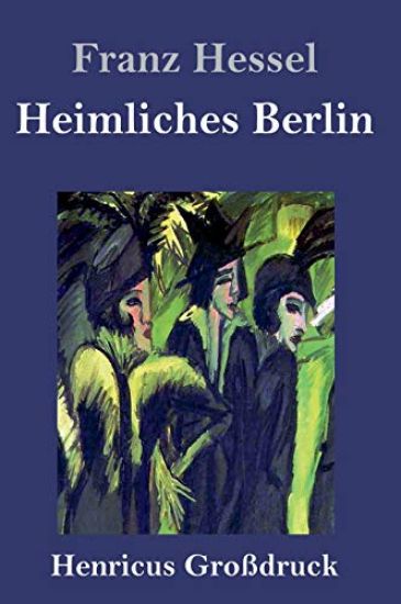 Heimliches Berlin (Großdruck)
