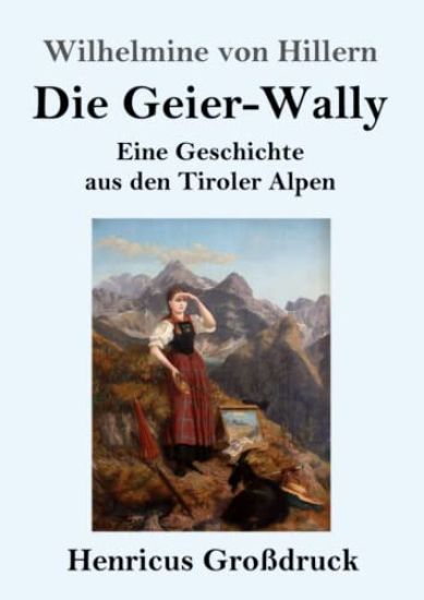 Die Geier-Wally (Großdruck)