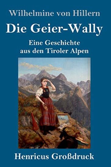 Die Geier-Wally (Großdruck)