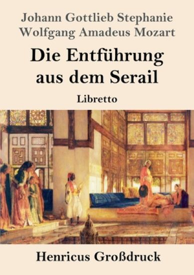 Die Entführung aus dem Serail (Großdruck)