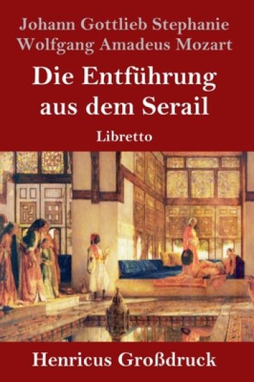 Die Entführung aus dem Serail (Großdruck)