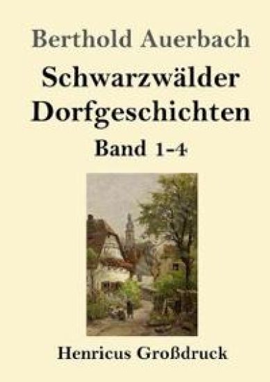 Schwarzwälder Dorfgeschichten (Großdruck)