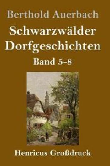 Schwarzwälder Dorfgeschichten (Großdruck)