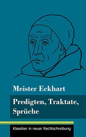 Predigten, Traktate, Sprüche