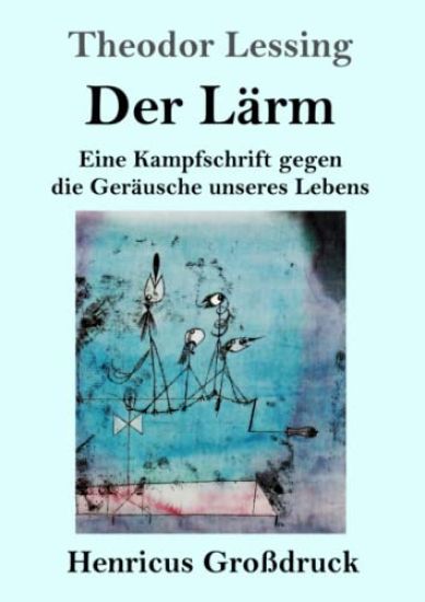 Der Lärm (Großdruck)