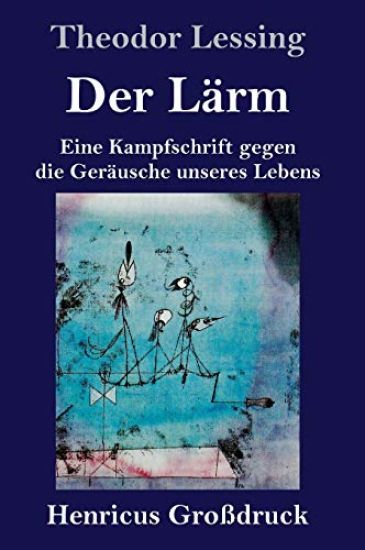 Der Lärm (Großdruck)