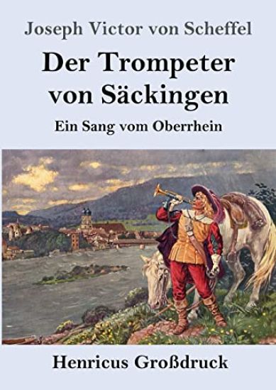 Der Trompeter von Säckingen (Großdruck)
