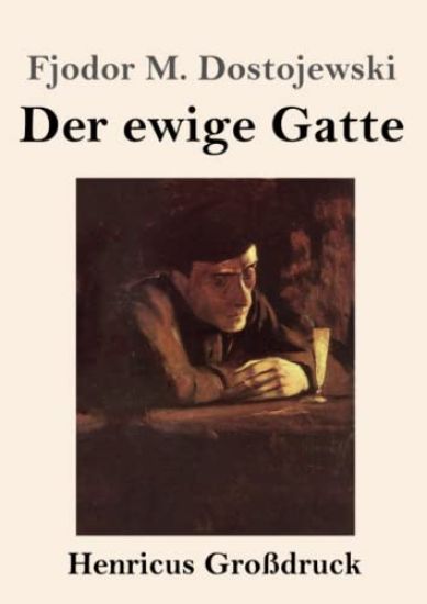 Der ewige Gatte (Großdruck)