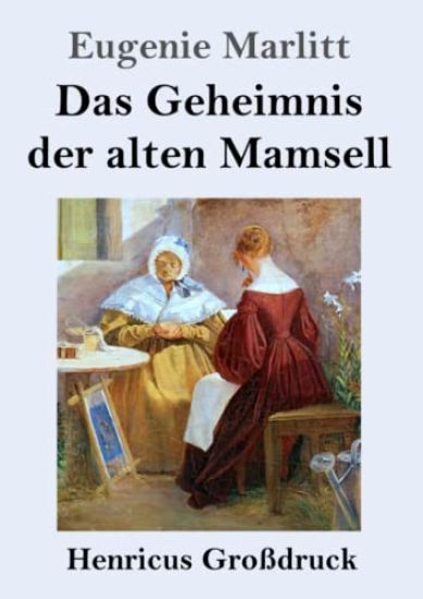 Das Geheimnis der alten Mamsell (Großdruck)