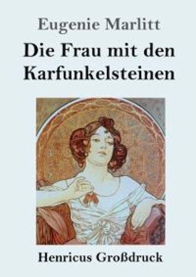 Die Frau mit den Karfunkelsteinen (Großdruck)