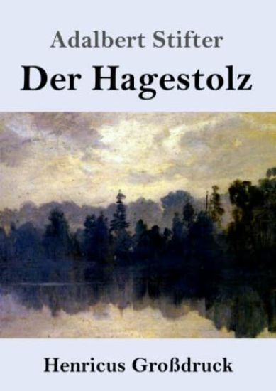 Der Hagestolz (Großdruck)