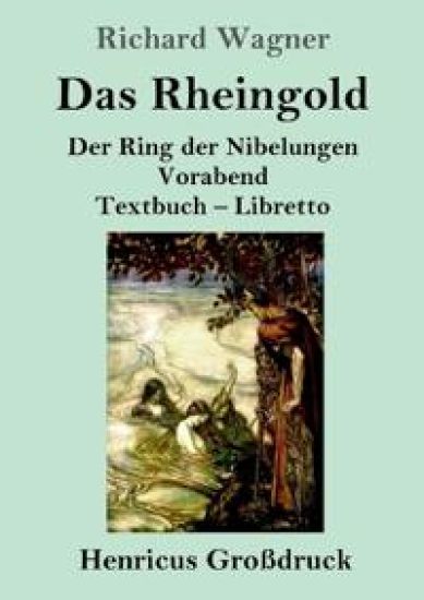Das Rheingold (Großdruck)