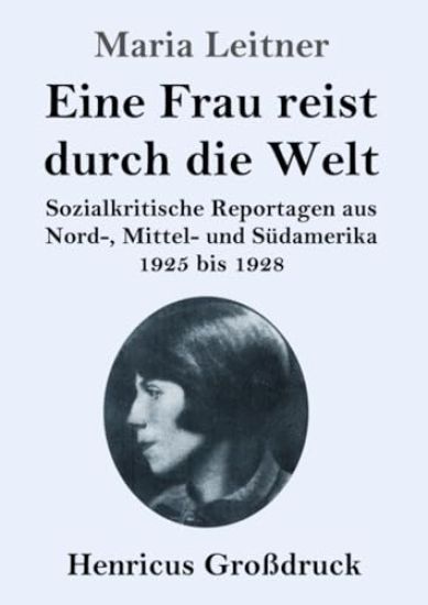 Eine Frau reist durch die Welt (Großdruck)