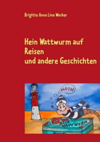Hein Wattwurm auf Reisen