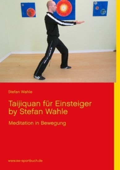 Taijiquan für Einsteiger by Stefan Wahle