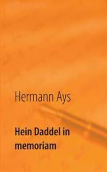 Hein Daddel in memoriam