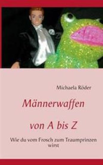 Männerwaffen von A bis Z