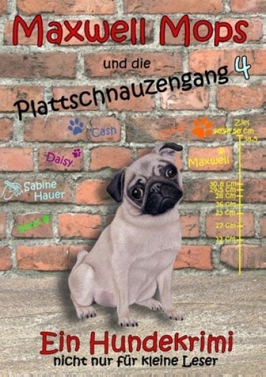 Maxwell Mops und die Plattschnauzengang 4