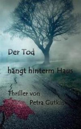 Der Tod hängt hinterm Haus