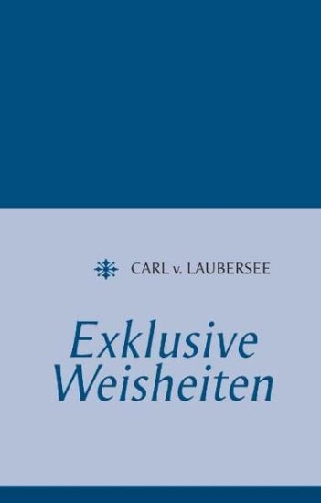 Exklusive Weisheiten