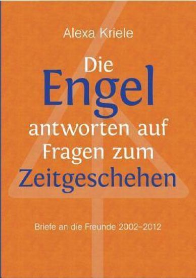Die Engel antworten auf Fragen zum Zeitgeschehen