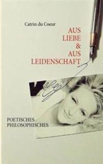 Aus Liebe & Aus Leidenschaft