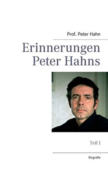 Erinnerungen Peter Hahns