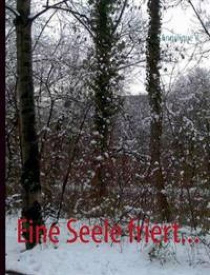 Eine Seele friert...