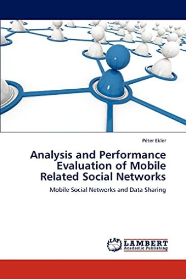 Analysis and Performance Evaluation of Mobile Related Social Networks