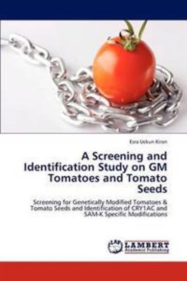 A Screening and Identification Study on GM Tomatoes and Tomato Seeds