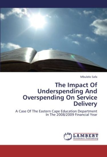 The Impact Of Underspending And Overspending On Service Delivery