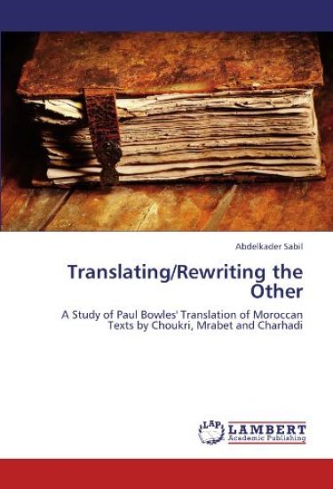 Translating/Rewriting the Other