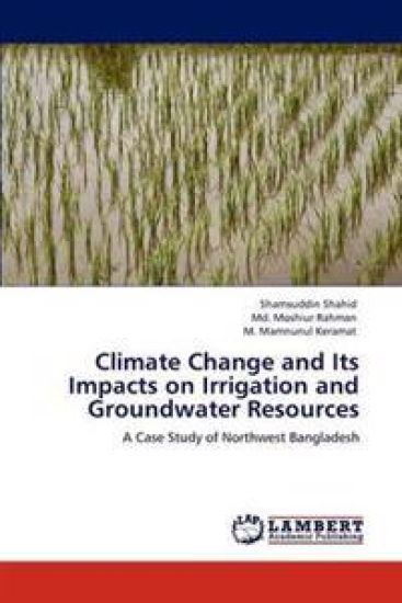 Climate Change and Its Impacts on Irrigation and Groundwater Resources