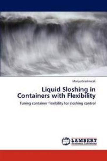 Liquid Sloshing in Containers with Flexibility