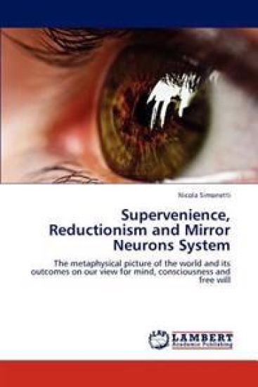 Supervenience, Reductionism and Mirror Neurons System