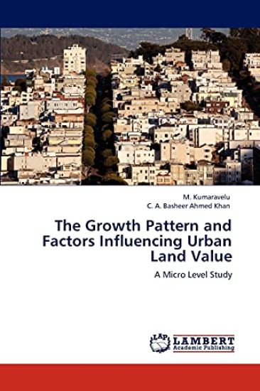The Growth Pattern and Factors Influencing Urban Land Value