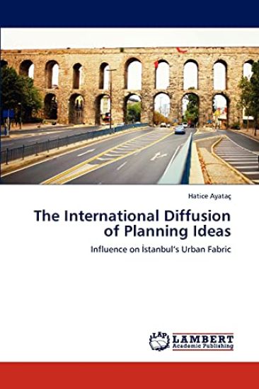 The International Diffusion of Planning Ideas